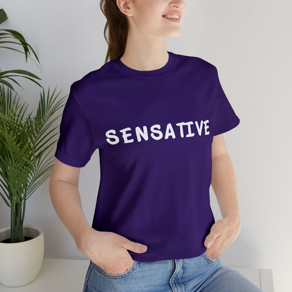Sensitive Funny Shirt 2 | Hilarious Sensative Statement T-Shirt