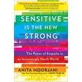 thumbnail image 1 of Pre-Owned Sensitive Is the New Strong: The Power of Empaths in an Increasingly Harsh World (Hardcover) 1501196677 9781501196676, 1 of 1