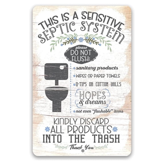 A Sensitive Septic System Metal Sign Funny Bathroom Rules Sign for Indoor or Outdoor Use Durable 12x18 Aluminum Plaque Septic Warning Sign Clever Restroom Decor for Home or RV