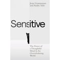 thumbnail image 1 of Sensitive: The Power of a Thoughtful Mind in an Overwhelming World, 1 of 1