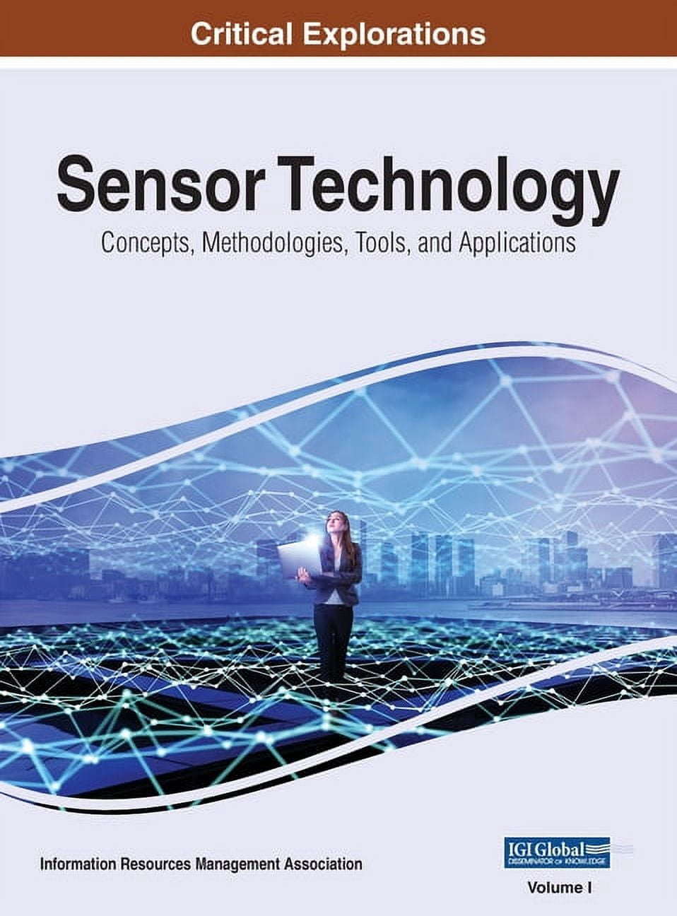 Sensor Technology General Sensor Technology: Concepts, Methodologies, Tools, and Applications ...