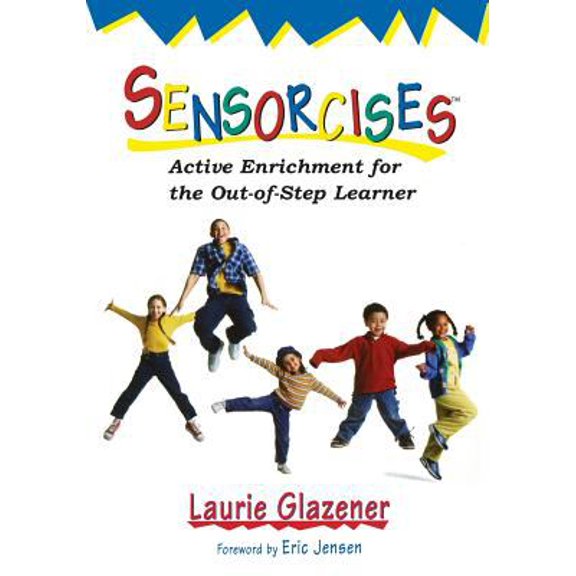 Pre-Owned Sensorcises : Active Enrichment for the Out-of-Step Learner (Paperback) 9781890460396