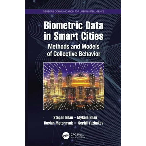 Sensors Communication for Urban Intellig Biometric Data in Smart Cities: Methods and Models of Collective Behavior, (Hardcover)