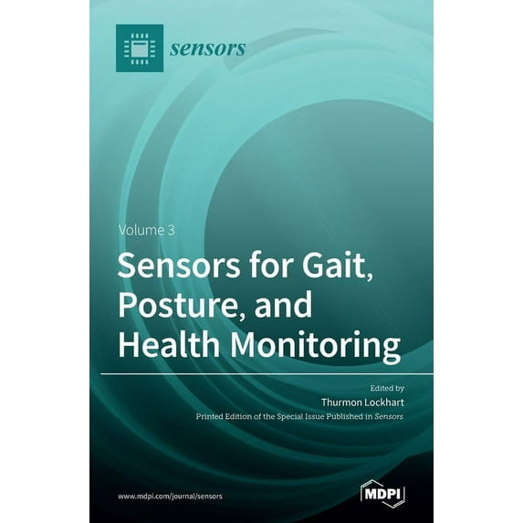 Sensors for Gait, Posture, and Health Monitoring Volume 3, (Hardcover)
