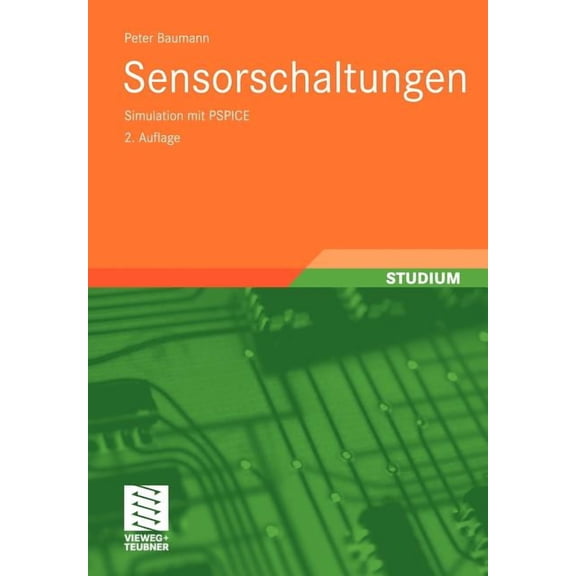 Sensorschaltungen: Simulation Mit PSPICE, (Paperback)