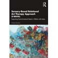 thumbnail image 1 of Sensory-Based Relational Art Therapy Approach (S-Brata): Supporting Psycho-Emotional Needs in Children with Autism, (Paperback), 1 of 1