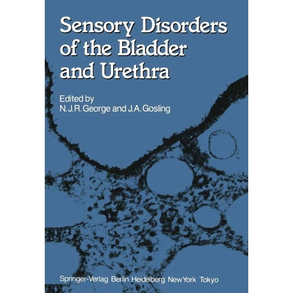 Sensory Disorders of the Bladder and Urethra, (Paperback)