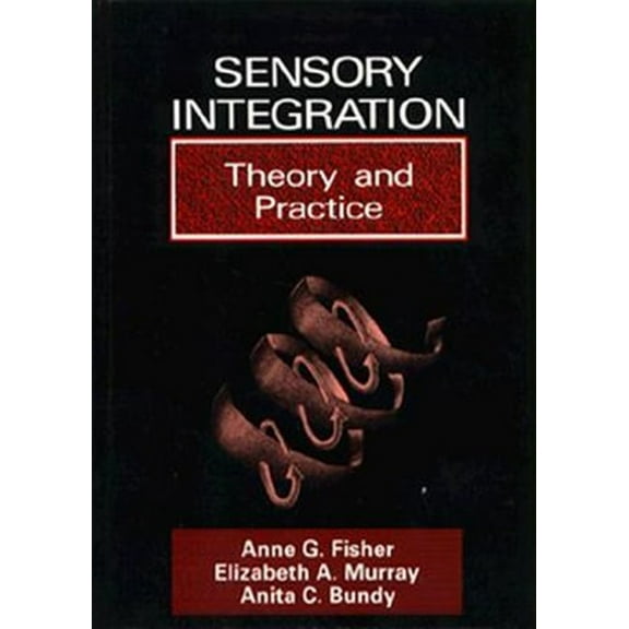 Pre-Owned Sensory Integration: Theory and Practice (Hardcover) 0803635656 9780803635654