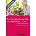 thumbnail image 1 of Sensory Modulation in Dementia Care: Assessment and Activities for Sensory-Enriched Care, (Paperback), 1 of 1
