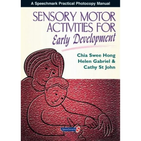Pre-Owned Sensory Motor Activities for Early Development: A Practical Resource (Paperback) 0863884180 9780863884184
