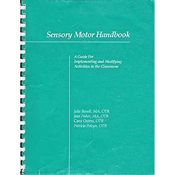 Pre-Owned Sensory Motor Handbook: A Guide for Implementing and Modifying Activities in the Classroom Paperback