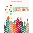 thumbnail image 1 of Pre-Owned Sensory Processing Explained: A Handbook for Parents and Educators, 1 of 1
