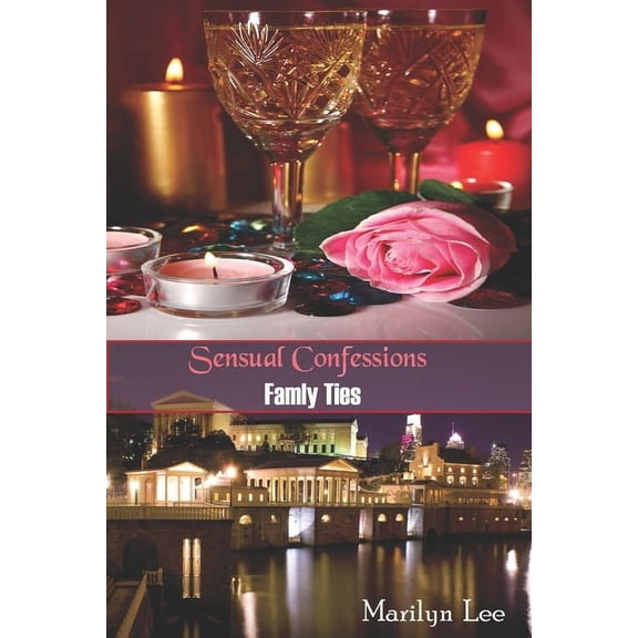 Sensual Confessions: Family Ties, (Paperback)