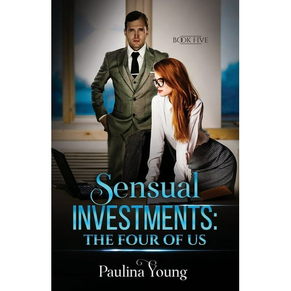 Sensual Investments: Sensual Investments: The Four Of Us (Paperback)