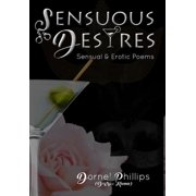 Sensuous Desires Sensual & Erotic Poems, Hardcover