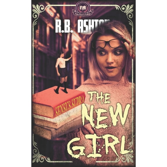 Sensus Supra Sensus Supra: The New Girl, Book 1, (Paperback)