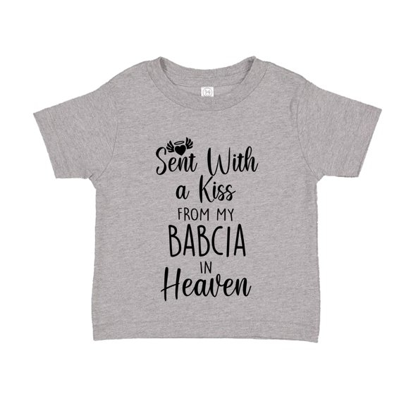 Sent With A Kiss From My Babcia In Heaven Toddler T-Shirt 2T Athletic Heather