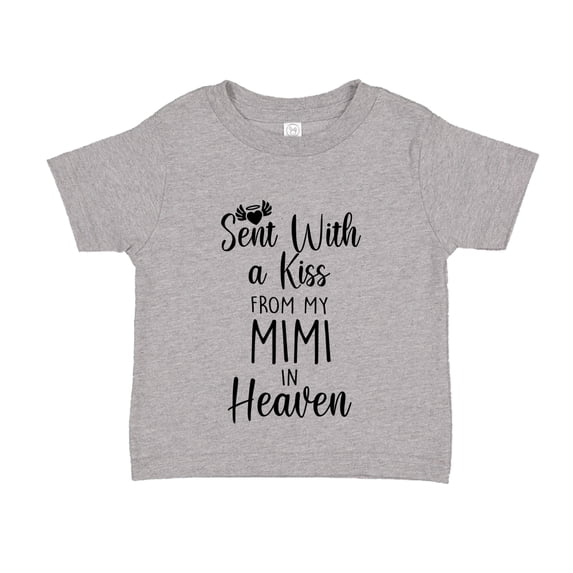 Sent With A Kiss From My Mimi In Heaven Toddler T-Shirt 2T Athletic Heather