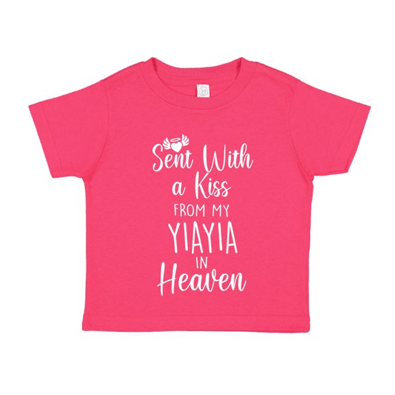 Sent With A Kiss From My Yiayia In Heaven Toddler T-Shirt 3T Cyber Pink