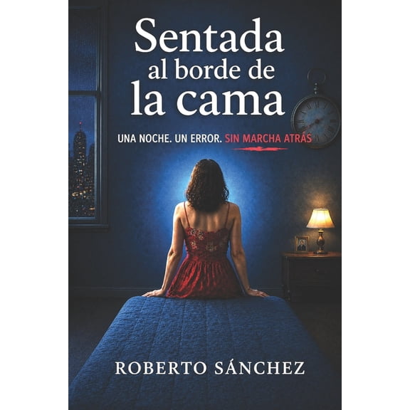 Sentada al Borde de la Cama Sentada al borde de la cama, (Paperback)
