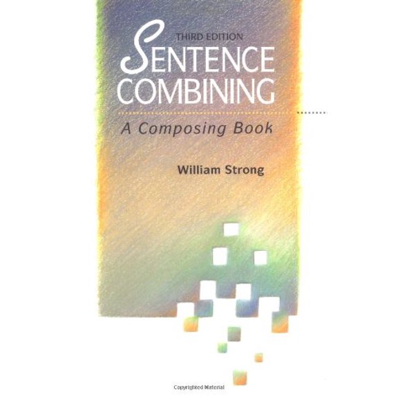 Pre-Owned Sentence Combining: A Composing Book (Paperback) 0070625352 9780070625358