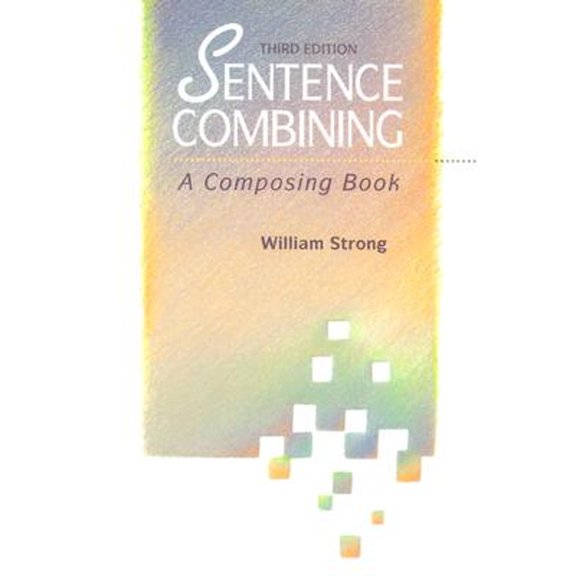 Pre-Owned Sentence Combining: A Composing Book (Paperback) 0070625352 9780070625358