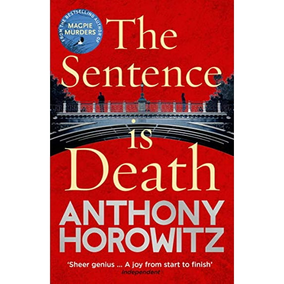 Sentence Is Death : A Mind-bending Murder Mystery from the Bestselling Author of the Word Is Murder