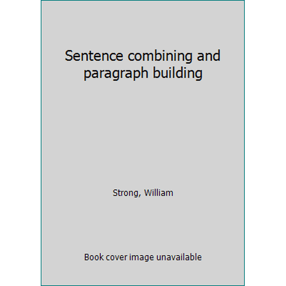 Pre-Owned Sentence combining and paragraph building (Paperback) 0394312643 9780394312644