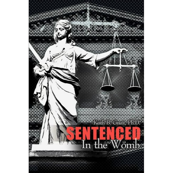 Sentenced in the Womb, (Paperback)