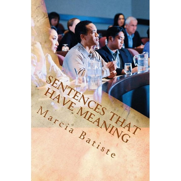 Sentences That Have Meaning, (Paperback)