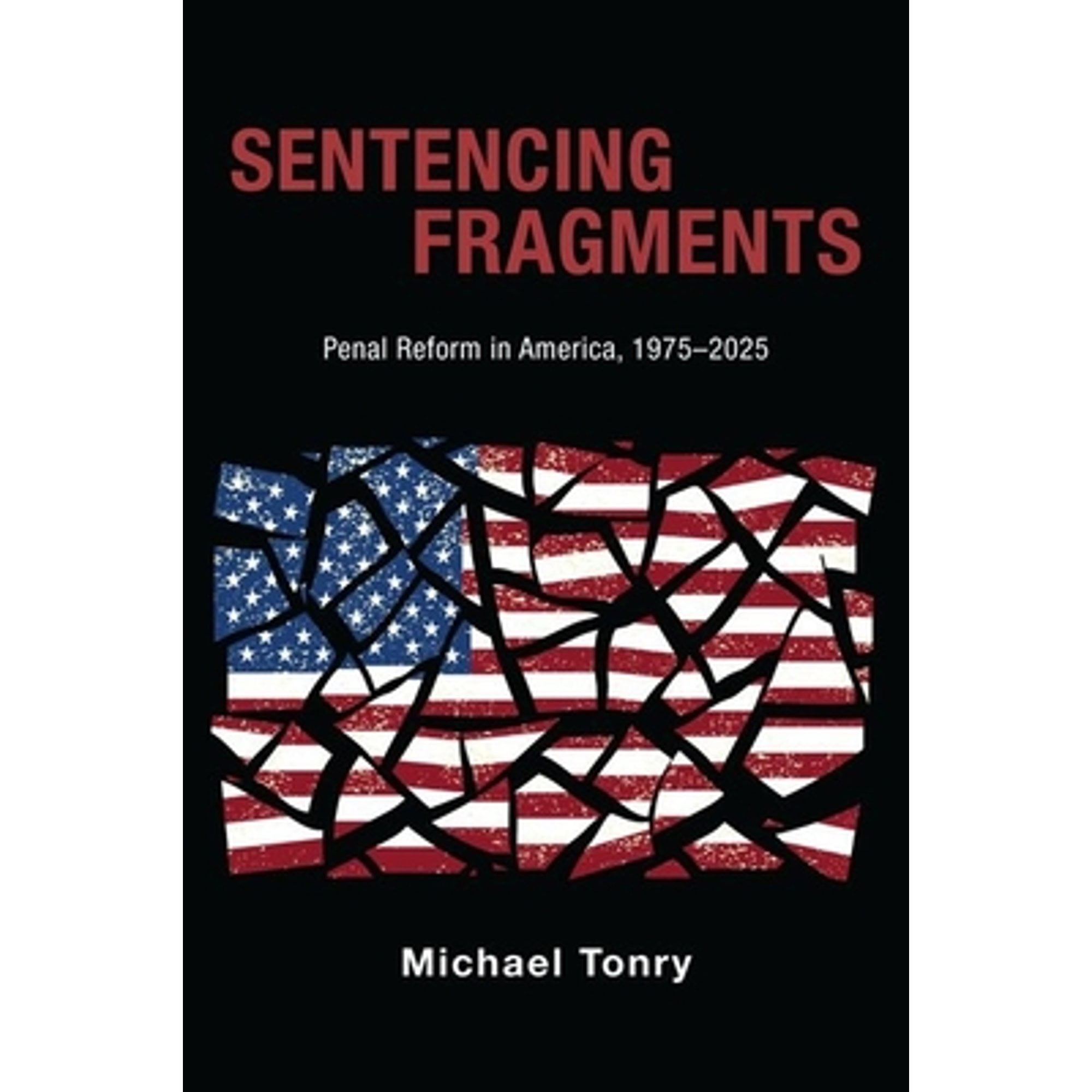 Pre-Owned Sentencing Fragments: Penal Reform in America, 1975-2025 ...