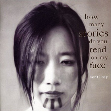 Senti Toy - How Many Stories Do You Read on My Face - Music & Performance - CD