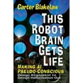 thumbnail image 1 of Sentience This Robot Brain Gets Life (Making AI Pseudo-Conscious): Design Alignment In, Design Hallucination Out, Book 2, (Hardcover), 1 of 1