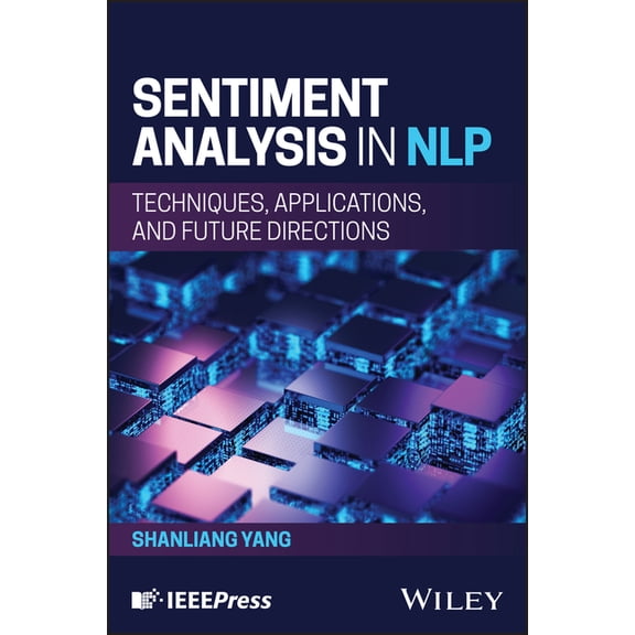 Sentiment Analysis in Nlp: Techniques, Applications, and Future Directions, (Hardcover)