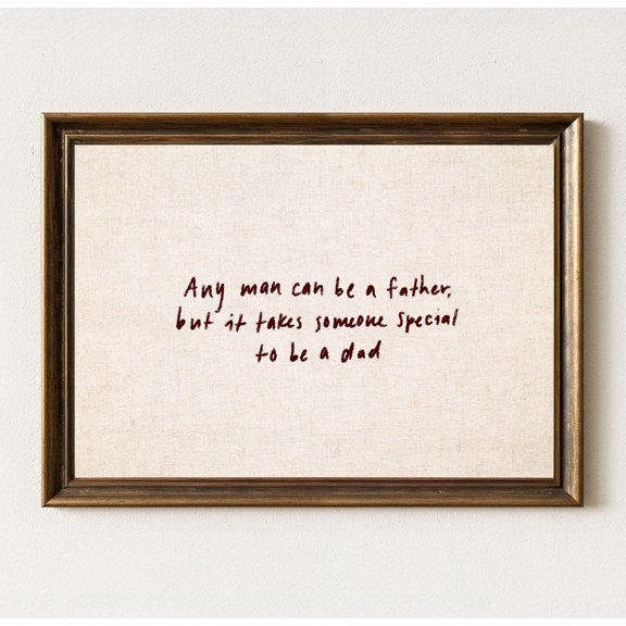 Sentimental Dad Handwriting Family Quote Wall Decor Unframed Paper Print