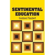 Sentimental Education Hardcover by Gustave Flaubert