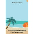 thumbnail image 1 of Sentimentos de Paciência e Outras Histórias, (Paperback), 1 of 1
