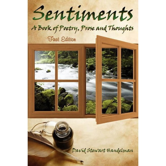 Sentiments: Prose, Poetry and Thoughts, (Paperback)