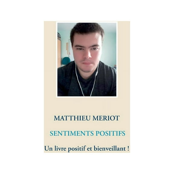 Sentiments positifs, (Paperback)