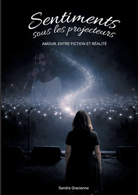 Sentiments sous les projecteurs: amour, entre fiction et rÃ©alitÃ©, (Paperback)