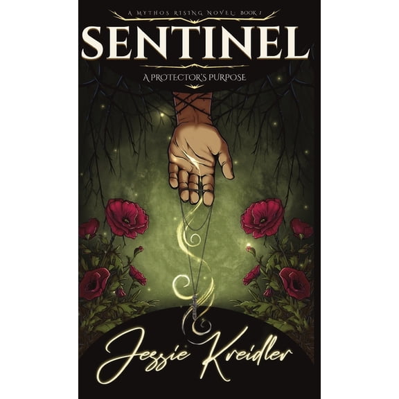 Sentinel: A Protector's Purpose, (Hardcover)