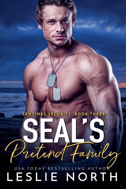 Sentinel Security SEAL's Pretend Family, Book 3, (Paperback)