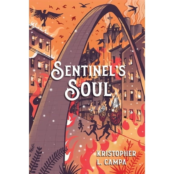 Sentinel's Saga Sentinel's Soul, Book 1, (Paperback)