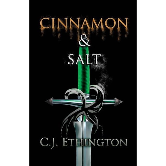 Sentinels Cinnamon and Salt: Sentinel Series, Book One, Book 1, (Paperback)