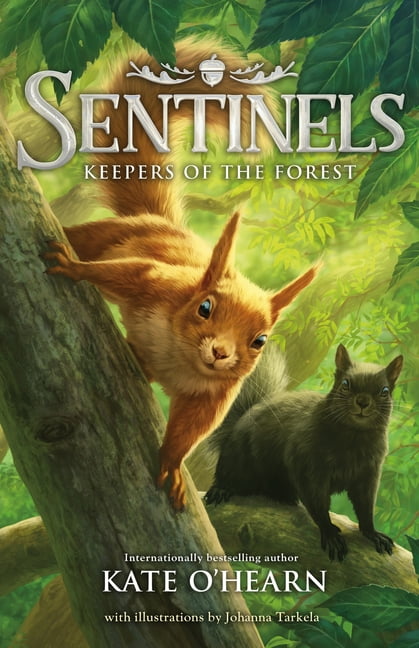 Sentinels Sentinels: Keepers of the Forest, Book 1, (Hardcover)