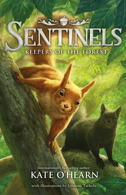 Sentinels Sentinels: Keepers of the Forest, Book 1, (Paperback)