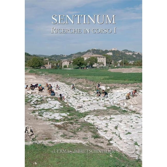 Studia Archaeologica: Sentinum Ricerche in Corso - I (Series #162) (Hardcover)
