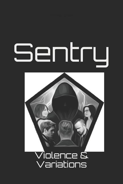 Sentry: Sentry: 1-Violence & Variations (Paperback)