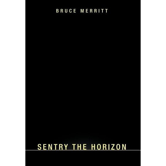 Sentry the Horizon (Hardcover)
