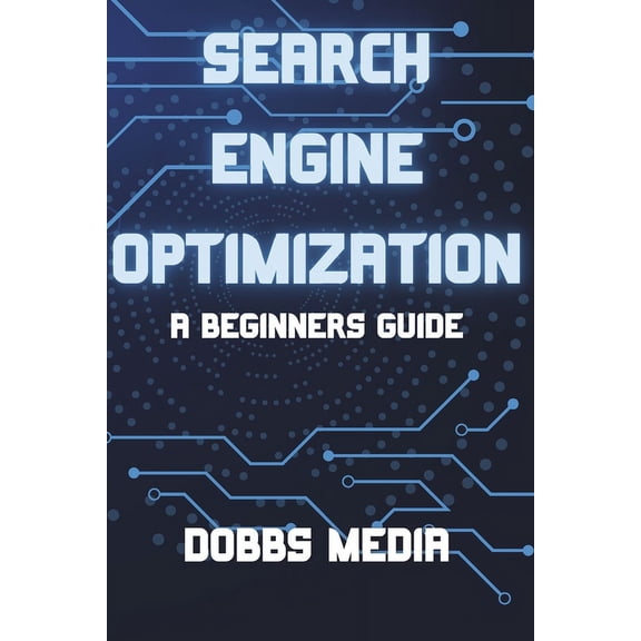 Seo: A Beginner's Guide, (Paperback)